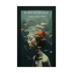 Bir Ben Var Gibi İçinde