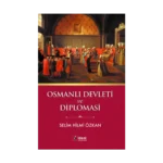 Osmanlı Devleti ve Diplomasi