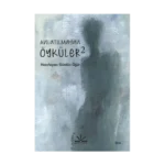 Anlatılmayan Öyküler 2