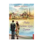 Başka Şarkılar Söyler Zaman