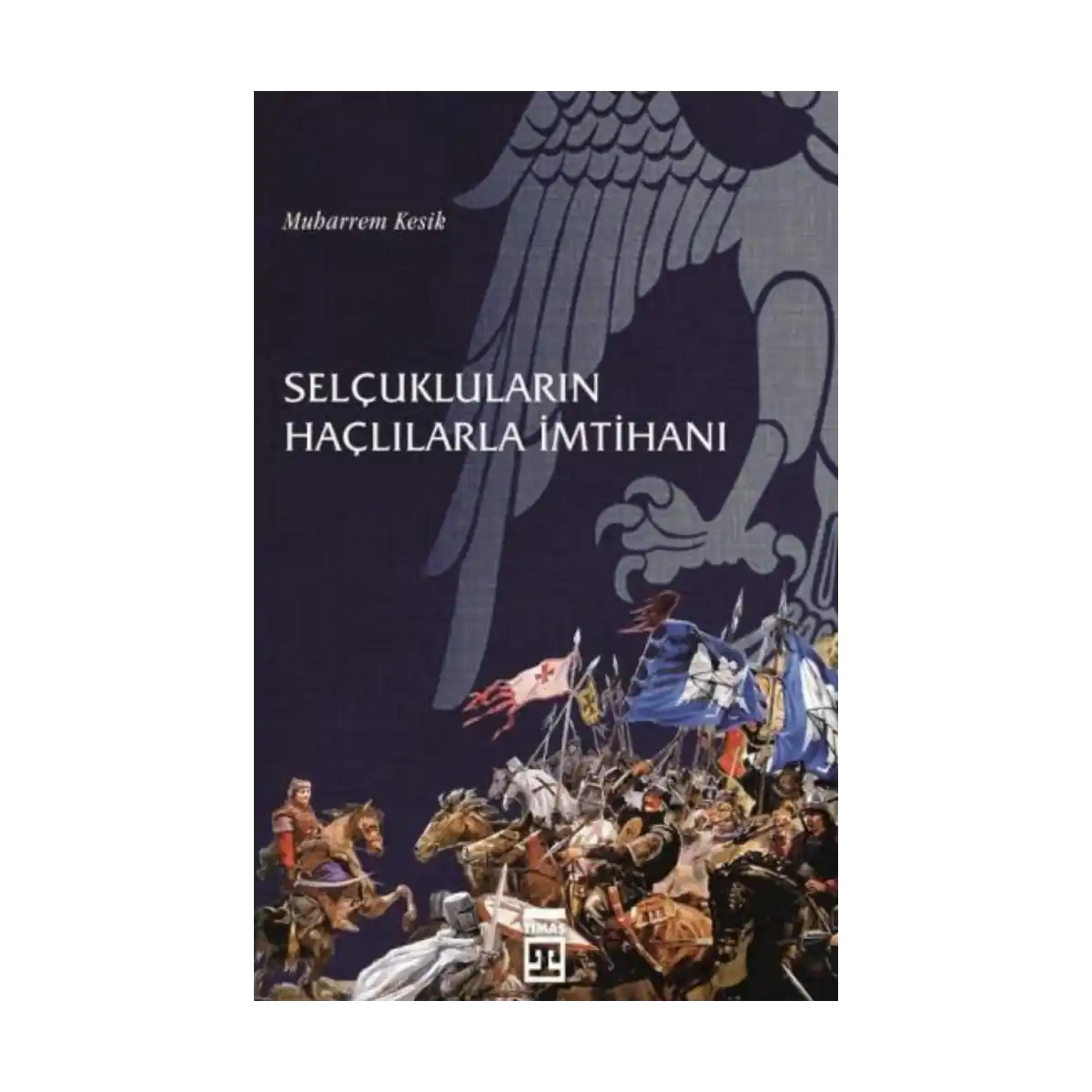 6232a-selcuklularin-haclilarla-imtihani-1-1.webp Selçukluların Haçlılarla İmtihanı - Görsel 1