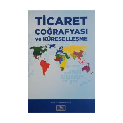 Ticaret Coğrafyası ve Küreselleşme