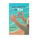 Masal Denizinde Bir Şişe