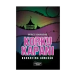 Korku Kapanı – Karantina Günlüğü