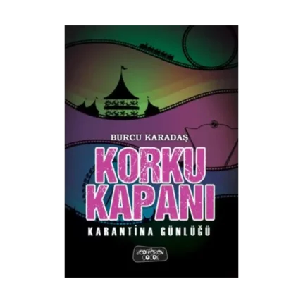 Korku Kapanı – Karantina Günlüğü