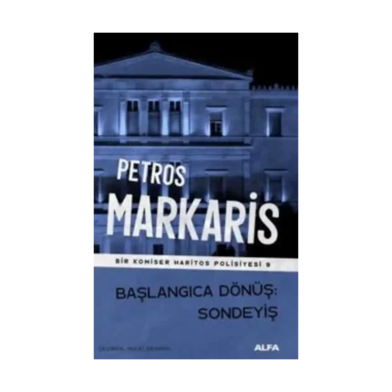 Başlangıca Dönüş Sondeyiş - Bir Komiser Haritos Polisiyesi 9