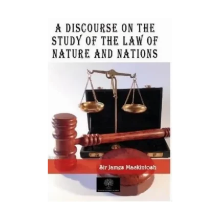 A Discourse on the Study of the Law of Nature and Nations