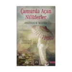 Çamurda Açan Nilüferler