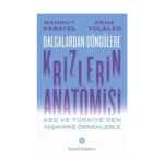 Dalgalardan Döngülere Krizlerin Anatomisi ABD ve Türkiye’den Yaşanmış Örneklerle