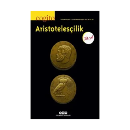 Cogito Sayı: 78 - Aristotelesçilik 20. Yıl Özel Sayısı