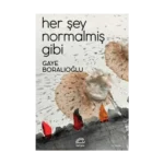 Her Şey Normalmiş Gibi