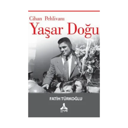 Cihan Pehlivanı Yaşar Doğu