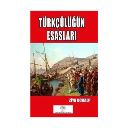 Türkçülüğün Esasları