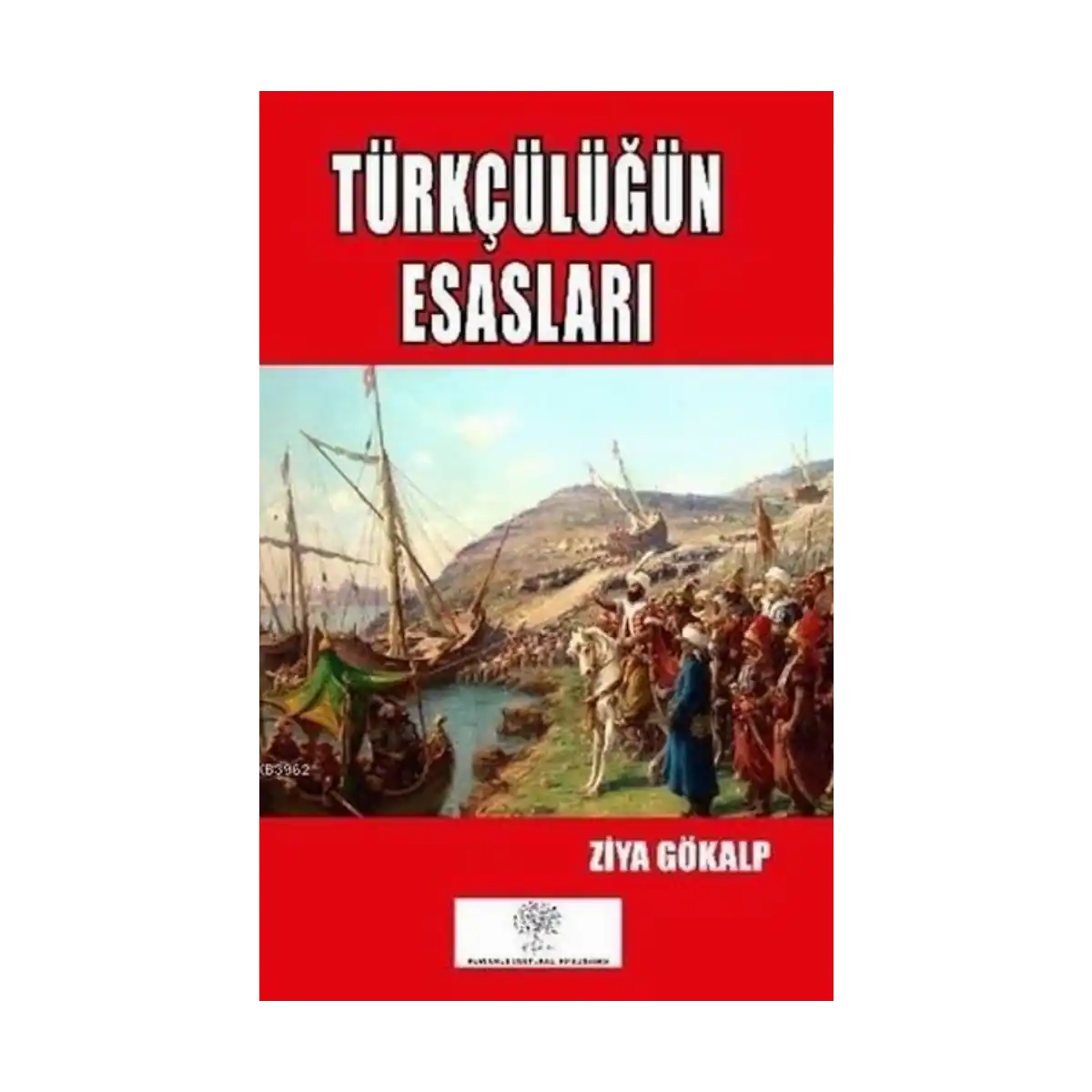 646b0-turkculugun-esaslari-1-1.webp Türkçülüğün Esasları - Görsel 1