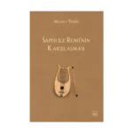 Sapfo ile Rumi’nin Karşılaşması