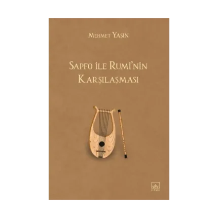 Sapfo ile Rumi’nin Karşılaşması