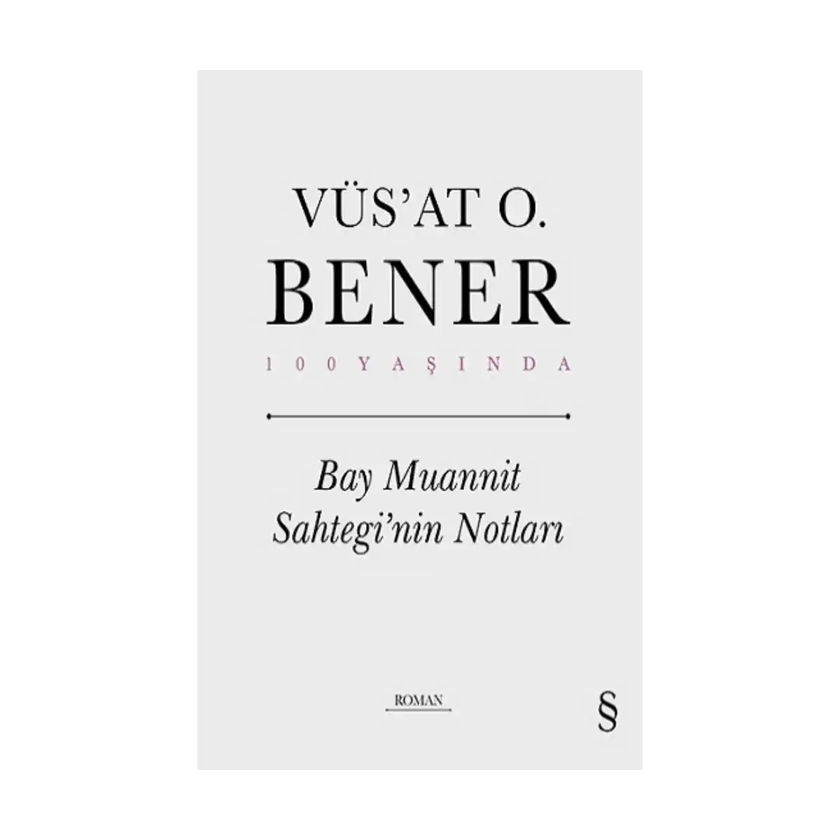 6498c-bay-muannit-sahtegi-nin-notlari-ciltli-1-1.webp Bay Muannit Sahtegi’nin Notları (Ciltli) - Görsel 1