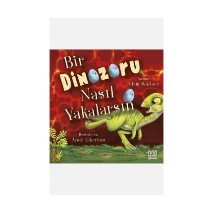 Bir Dinozoru Nasıl Yakalarsın