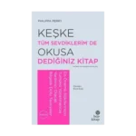 Keşke Tüm Sevdiklerim De Okusa Dediğiniz Kitap