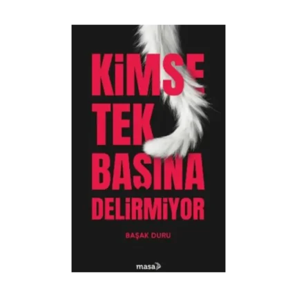 Kimse Tek Başına Delirmiyor