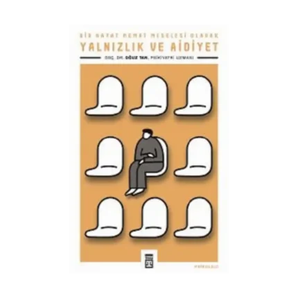 Yalnızlık ve Aidiyet