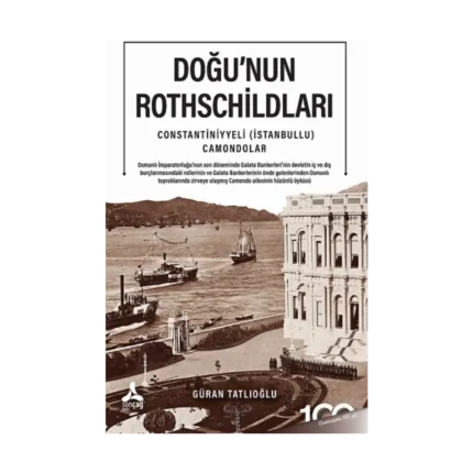 Doğu'nun Rothschildları Constantiniyyeli (İstanbullu) Camondolar