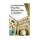 Filozoflar, Mutasavvıflar, Halifeler