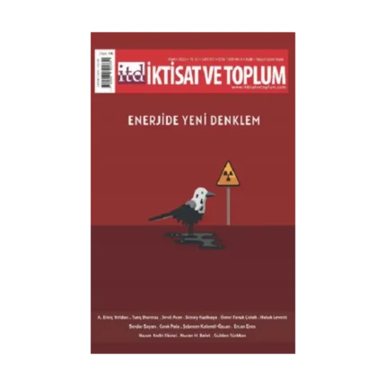 İktisat ve Toplum Dergisi 137. Sayı  Enerjide Yeni Denklem