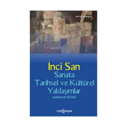 Sanata Tarihsel ve Kültürel Yaklaşımlar
