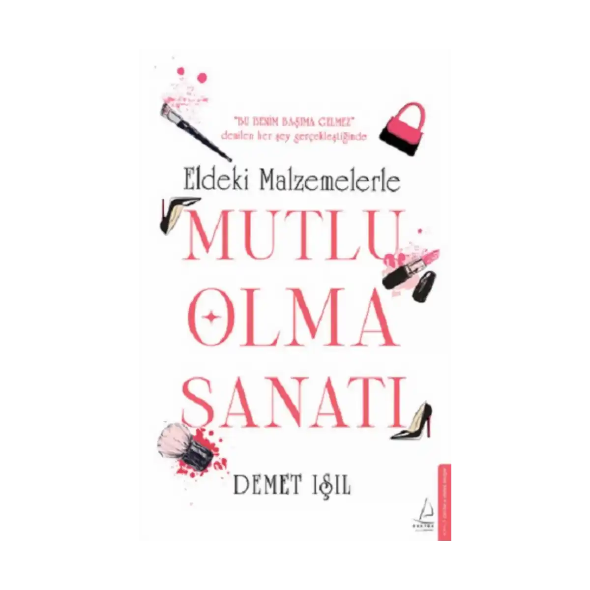 663d0-eldeki-malzemelerle-mutlu-olma-sanati-1-1.webp Eldeki Malzemelerle Mutlu Olma Sanatı - Görsel 1