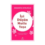 İyi Düşün Mutlu Yaşa