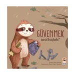 Nasıl Başladı? - Güvenmek