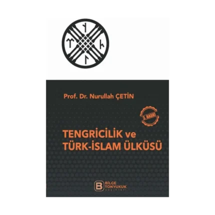 Tengricilik ve Türk-İslam Ülküsü
