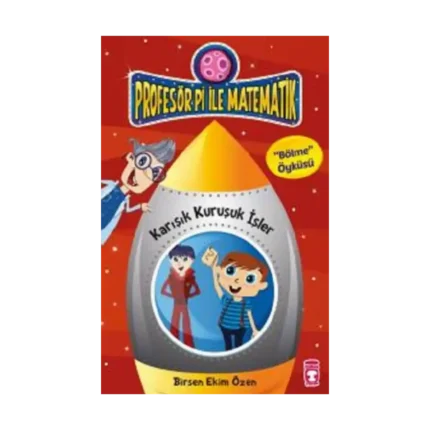 Profesör Pi ile Matematik - Karışık Kuruşuk İşler