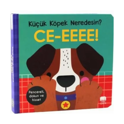 Küçük Köpek Neredesin? CE-EEEE!