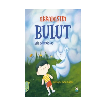 Arkadaşım Bulut