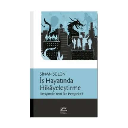 İş Hayatında Hikayeleştirme