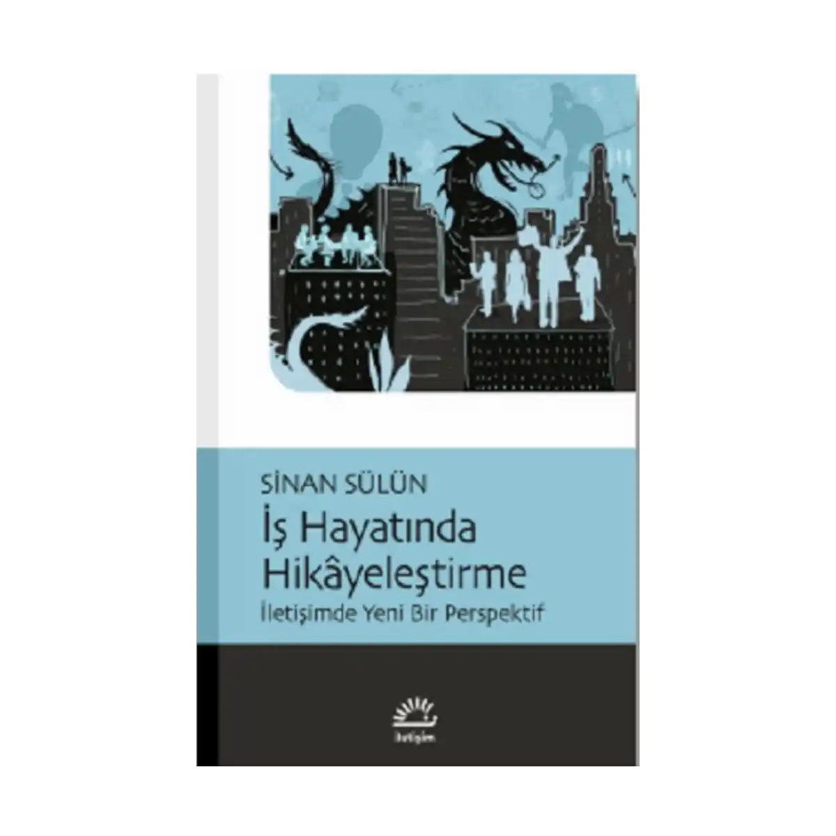 66f13-is-hayatinda-hikayeles-tirme-1-1.webp İş Hayatında Hikayeleştirme - Görsel 1