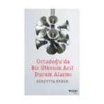 Ortadoğu'da Bir Ülkenin Acil Durum Alarmı
