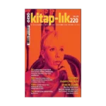 Kitaplık 220 / Mart - Nisan 2022