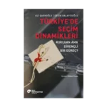 Türkiye’de Seçim Dinamikleri