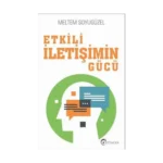 Etkili İletişimin Gücü