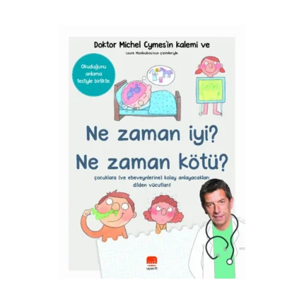 Ne Zaman İyi? Ne Zaman Kötü?