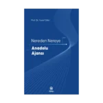 Nereden Nereye Anadolu Ajansı