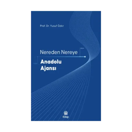 Nereden Nereye Anadolu Ajansı