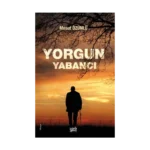 Yorgun Yabancı