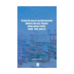 Ticaretin Kolaylaştırılmasının Türkiye'nin Dış Ticaret Akımlarına Etkisi: Panel Veri Analizi