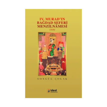 IV. Murad'ın Bağdad Seferi Menzilnamesi