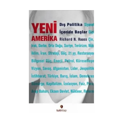 Yeni Amerika - Dış Politika İçeride Başlar