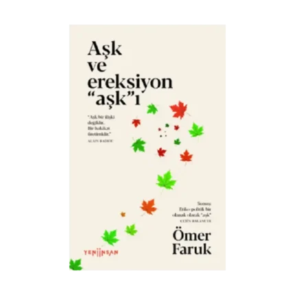 Aşk ve Ereksiyon “Aşk”ı